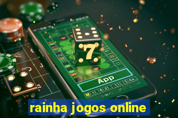 rainha jogos online